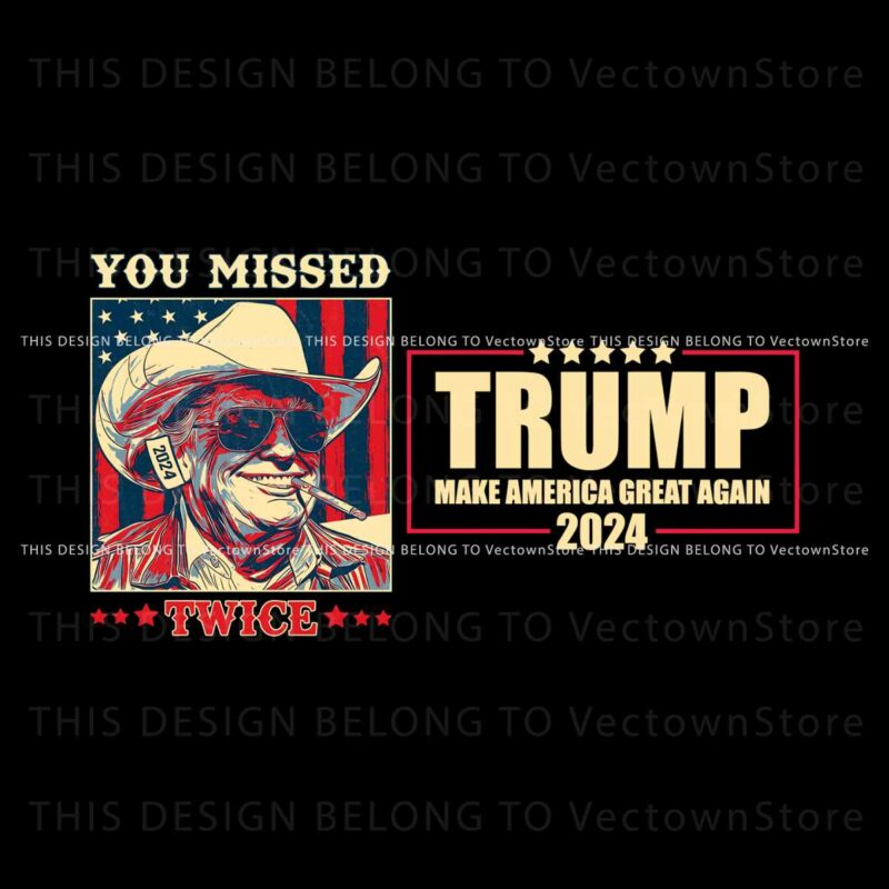 trump-you-missed-twice-2024-svg