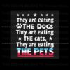 retro-vintage-they-are-eating-the-dogs-cat-and-the-pets-svg