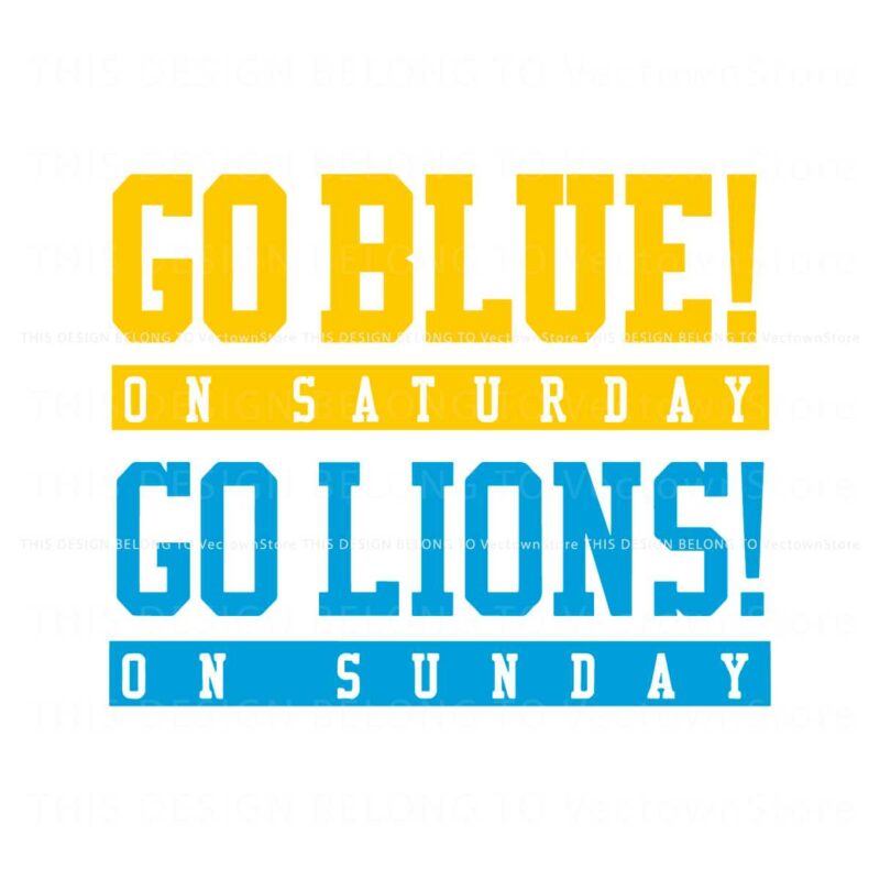 go-blue-on-saturday-go-lions-on-sunday-svg