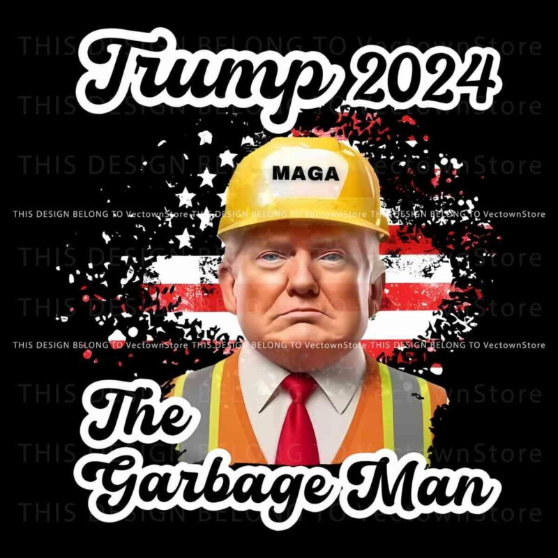 2024 Trump MAGA Garbage Man American Flag SVG