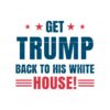 get-trump-back-to-his-white-house-svg