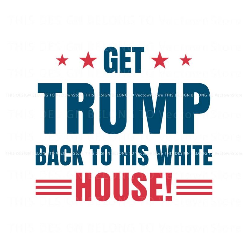 get-trump-back-to-his-white-house-svg