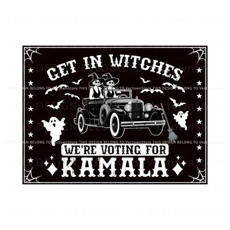 get-in-witches-we-are-voting-for-kamala-png