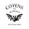 covens-for-kamala-vote-or-be-smote-funny-halloween-svg