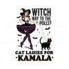 witch-way-to-the-polls-cat-ladies-for-kamala-png