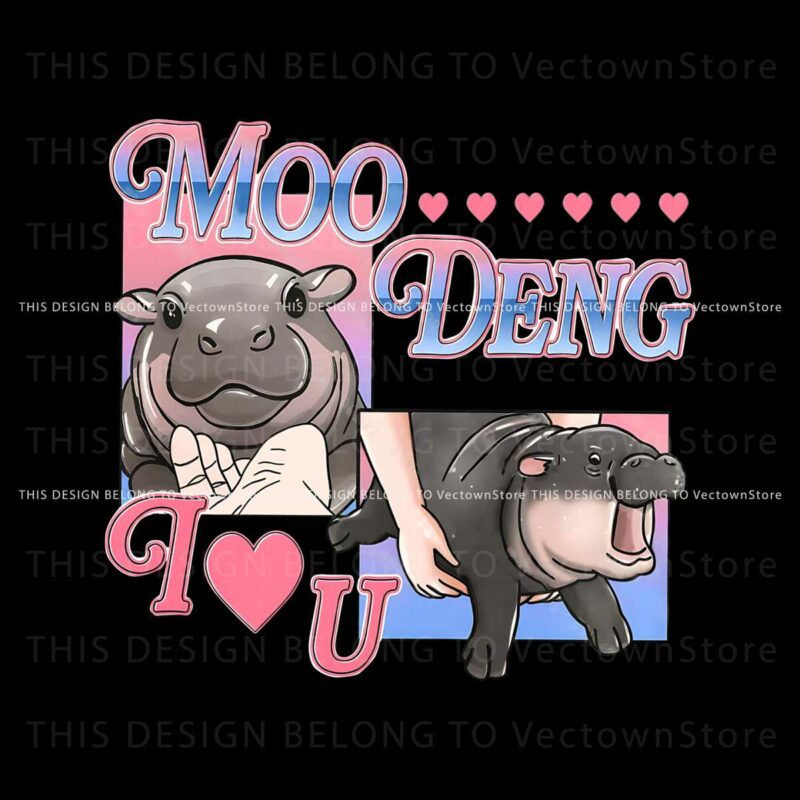 i-love-u-moo-deng-cute-hippo-lover-png