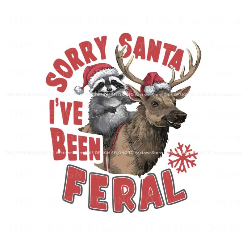 funny-raccoon-christmas-reindeer-santa-hat-sorry-santa-ive-been-feral-png