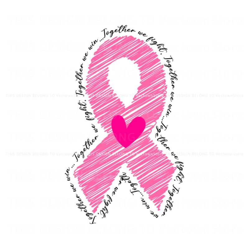 together-we-fight-together-we-win-breast-cancer-awareness-png