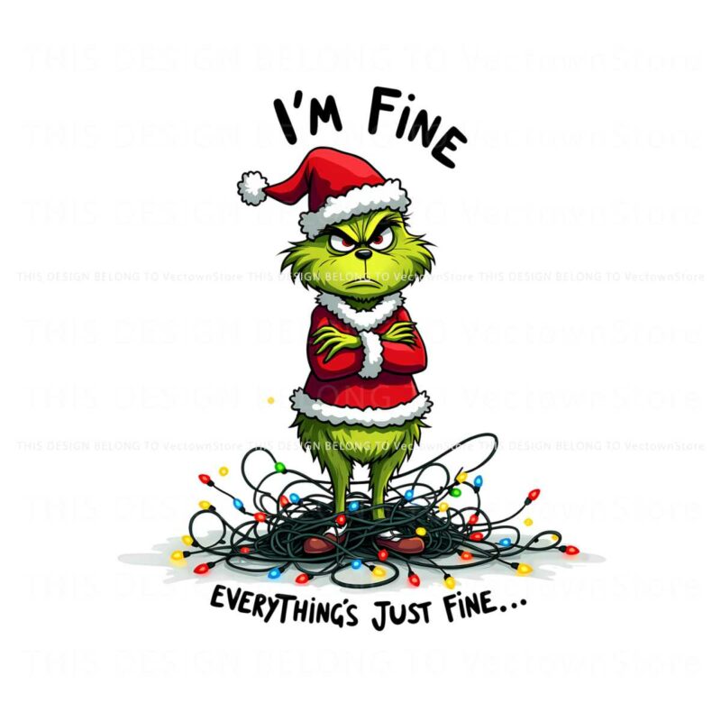 im-fine-everything-just-fine-christmas-light-funny-grinchmas-png