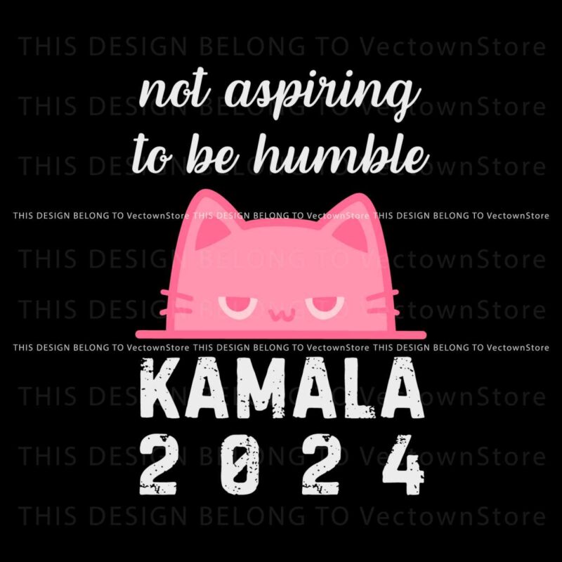 not-aspiring-to-be-humble-cat-ladies-kamala-2024-svg