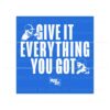 eric-hosmer-and-mike-moustakas-give-it-everything-you-got-svg