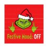 festive-mood-off-funny-grinch-middle-finger-svg