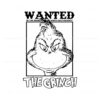 wanted-the-grinch-funny-merry-grinchmas-svg