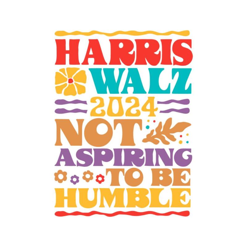 harris-walz-not-aspiring-to-be-humble-2024-svg