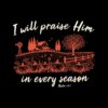 i-will-praise-him-in-every-season-jesus-christian-fall-quote-svg