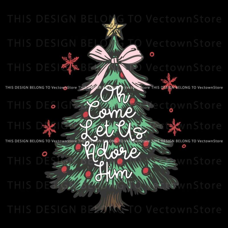 Classic Christmas Tree SVG Come Adore Him in Vintage Style