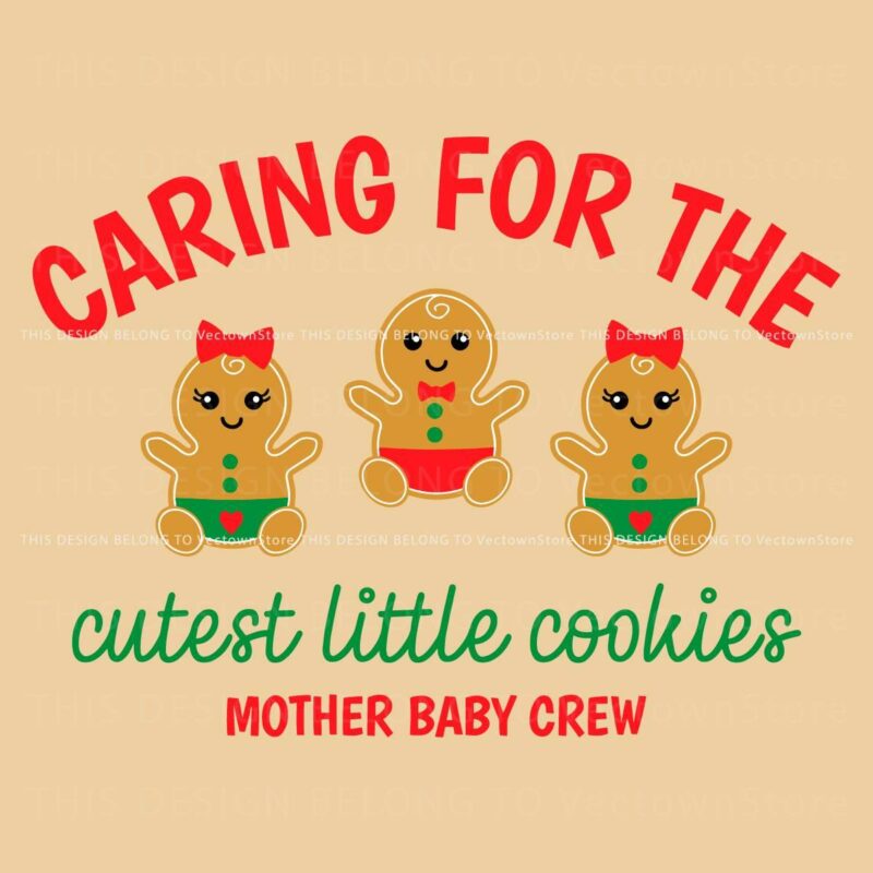 Cutest Little Cookies Mother Baby Nurse SVG