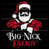 Santa Claus Christmas SVG with Big Nick Energy