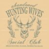 Vintage Hunting Wife Social Club SVG