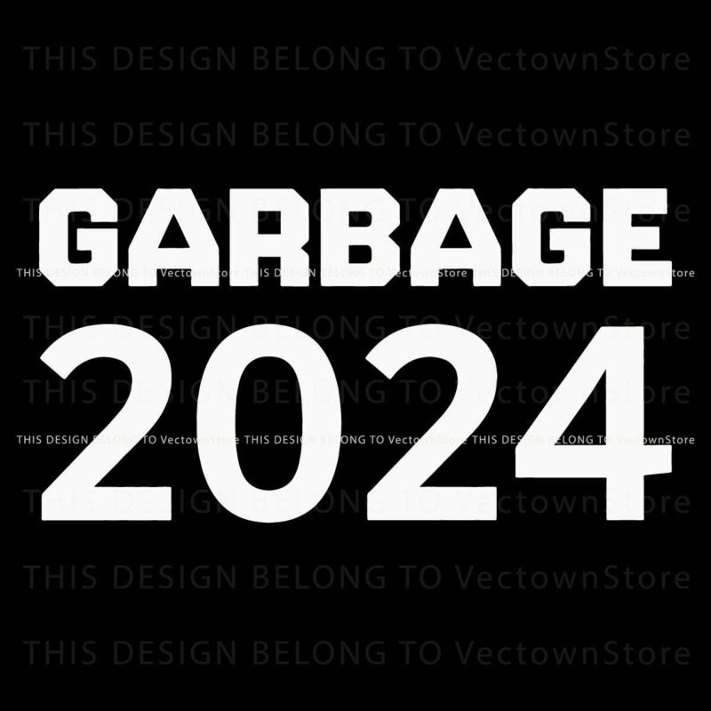 2024 Trump Election SVG Garbage