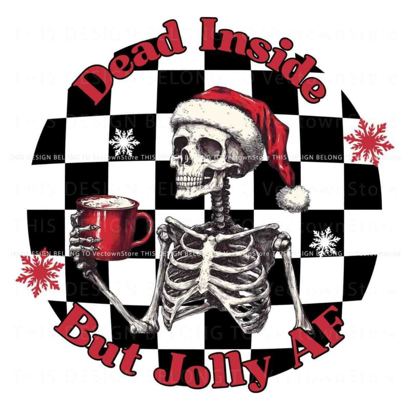 Dead Inside But Jolly AF Christmas Skeleton Santa Hat PNG