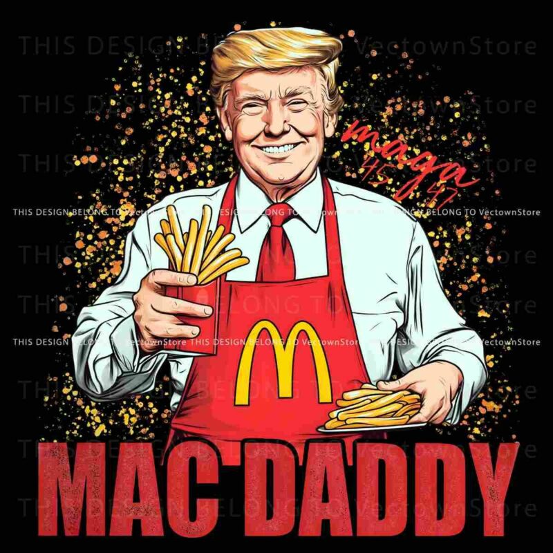 Funny Mac Daddy Donald Trump 47Th President PNG