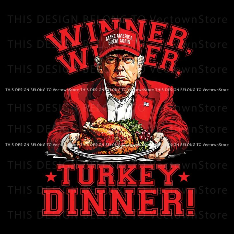 Funny Trump Winner Winner Turkey Dinner PNG