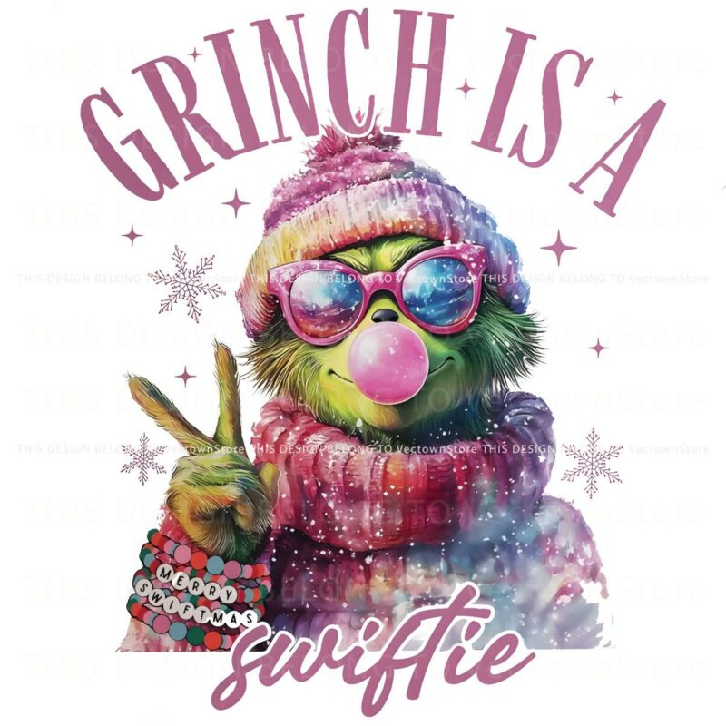 Grinch Is A Swiftie Pink Grinch Merry Grinchmas PNG