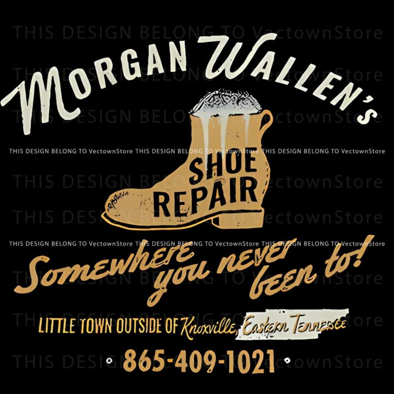 Morgan Wallens Shoe Repair Somewhere You Never Been To PNG