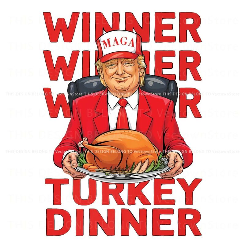 Trump Winner Winner Turkey Dinner Thanksgiving PNG