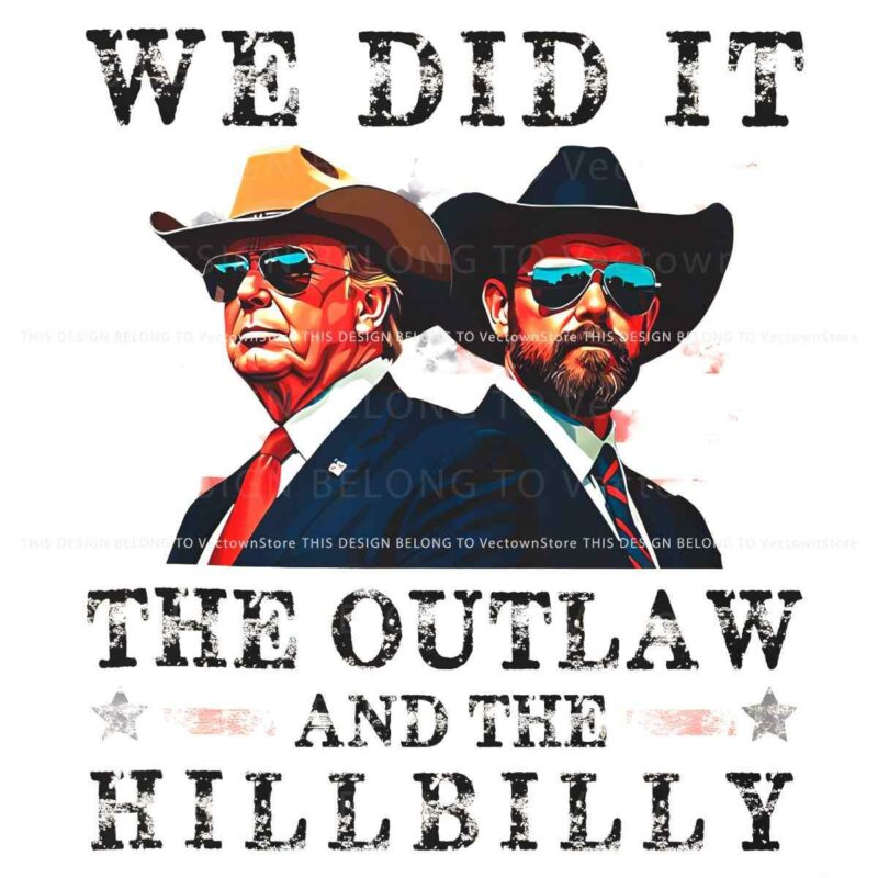 Wild West Trump Vance The Outlaw The Hillbilly SVG