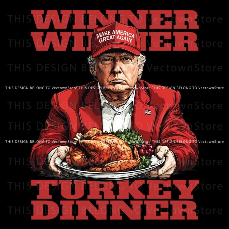 Winner Winner Turkey Dinner Funny Thanksgiving Trump PNG