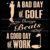 Golf Wins Over Work SVG Design for Bad Day Blues