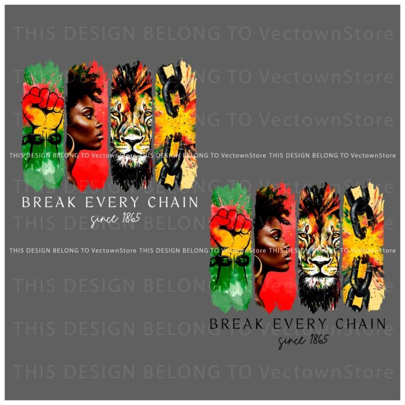 Break Every Chain Empowering Juneteenth Afro History PNG