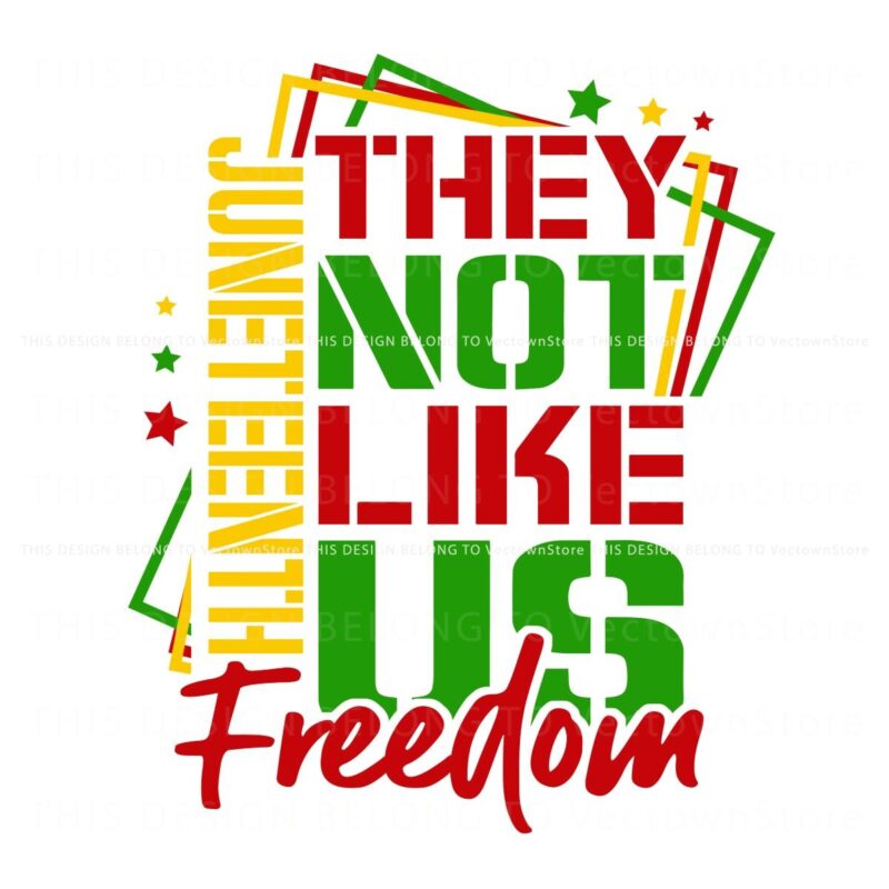 Juneteenth Freedom Quote PNG They Not Like Us