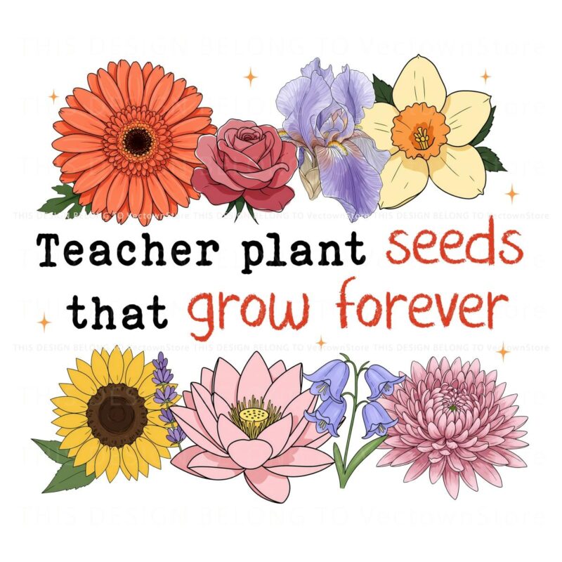 Retro Floral Teachers Sow Seeds for Eternal Growth PNG